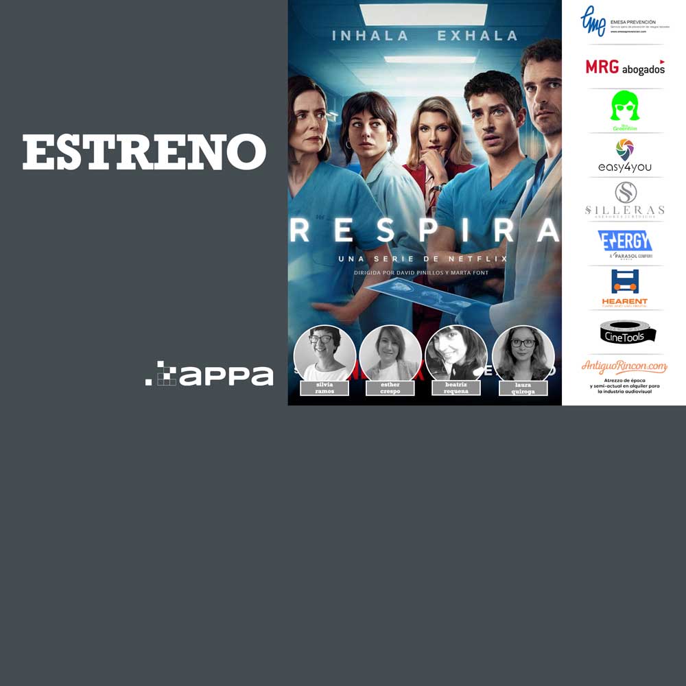 Estreno Serie Respira En Netflix Appa Asociaci N De